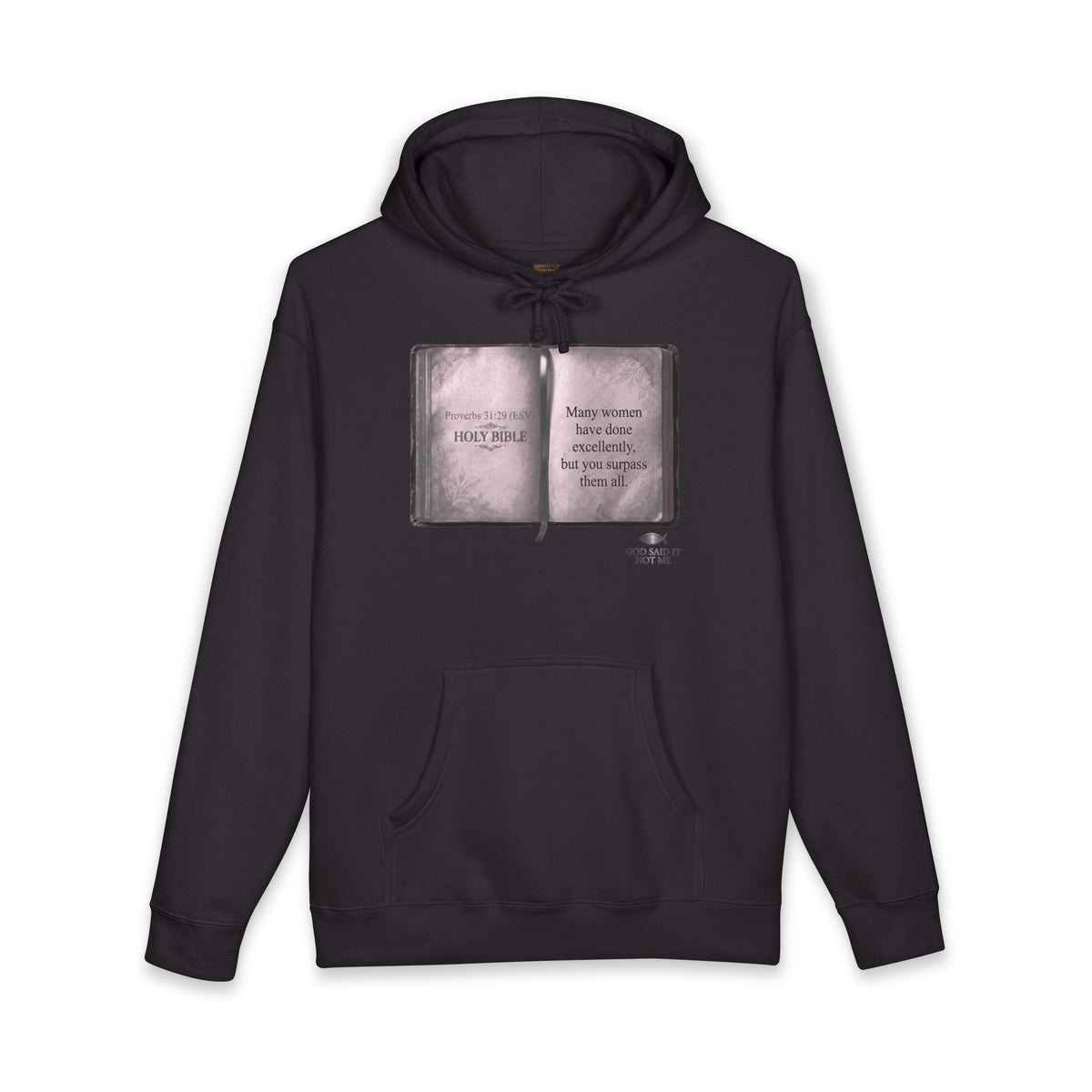 Bible Verse Hoodie — Proverbs 31:29 "Surpass Them All"