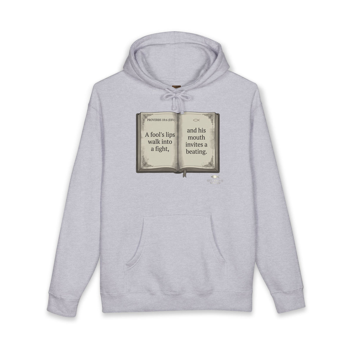 Holy Bible Verse Hoodie | Proverbs 18:6 "A Fool's Lips"