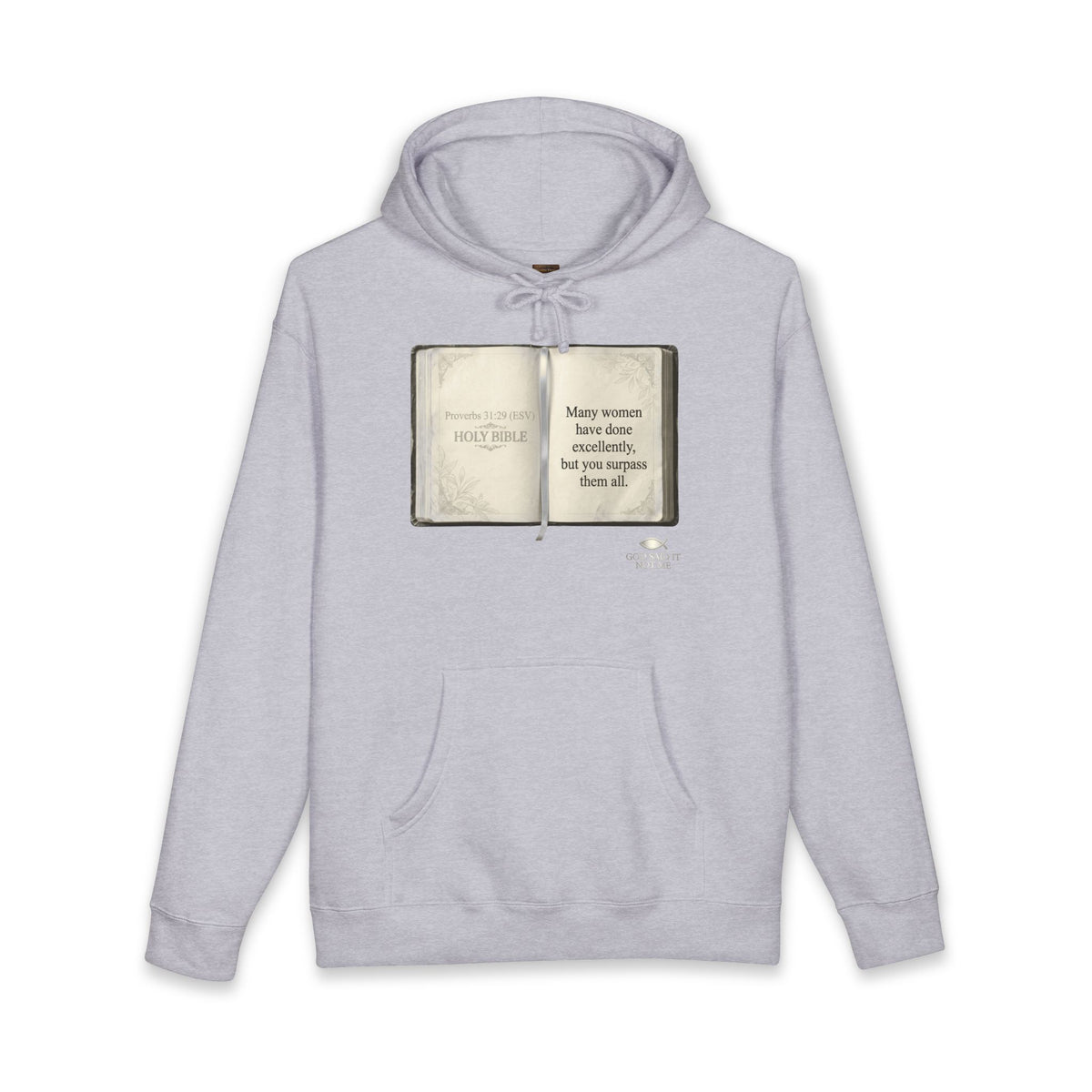 Bible Verse Hoodie — Proverbs 31:29 "Surpass Them All"