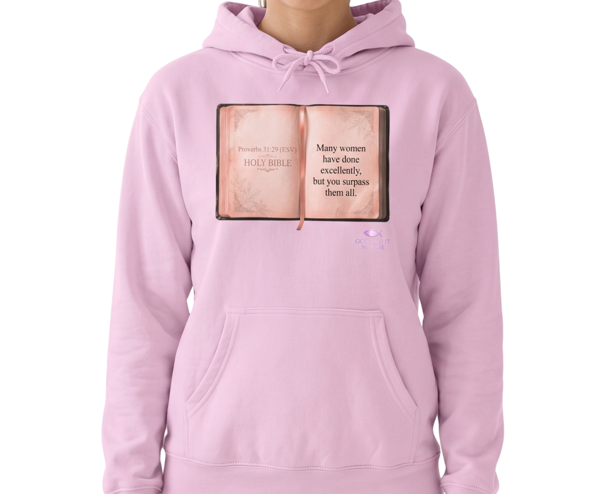 Bible Verse Hoodie — Proverbs 31:29 "Surpass Them All"