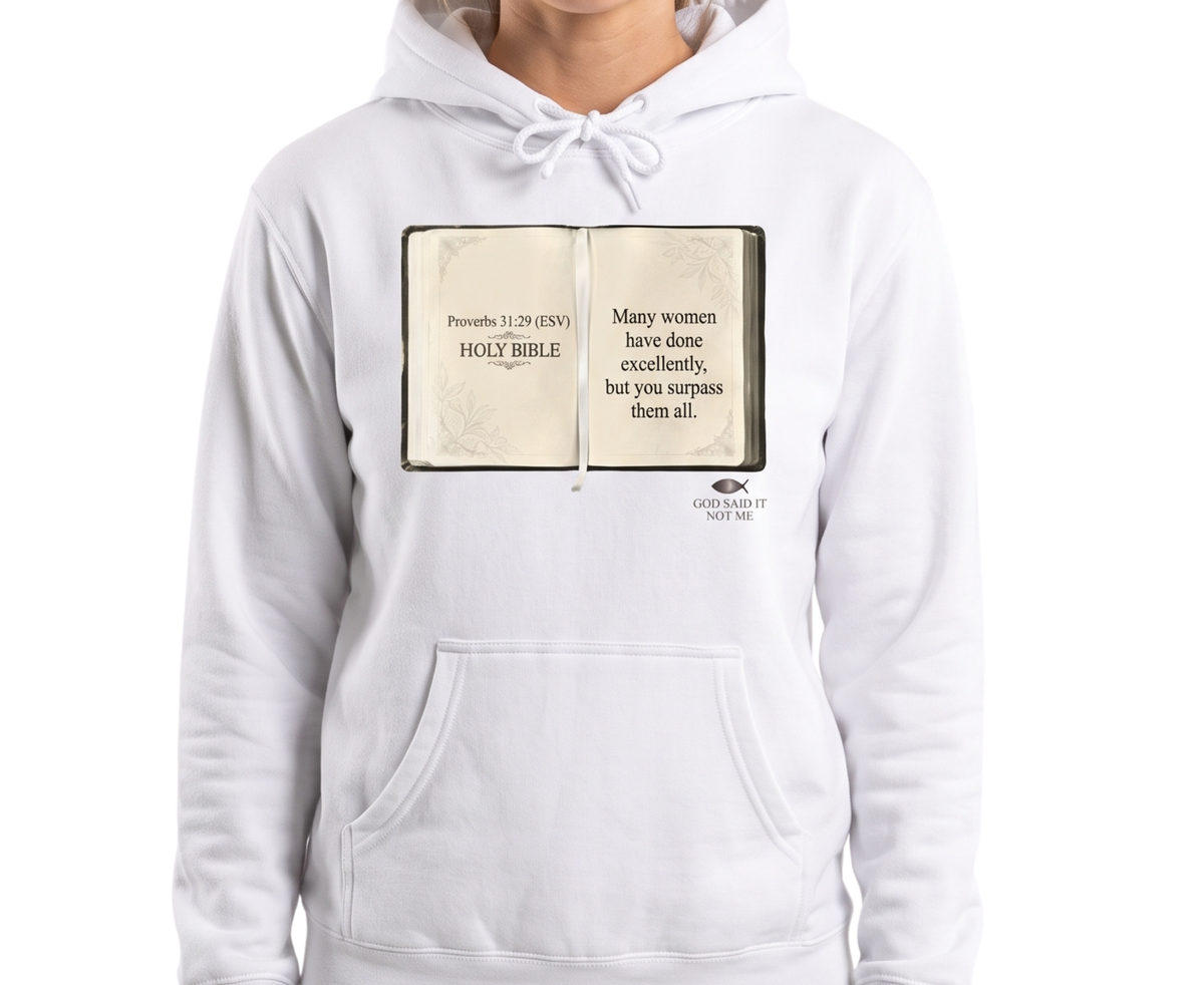 Bible Verse Hoodie — Proverbs 31:29 "Surpass Them All"