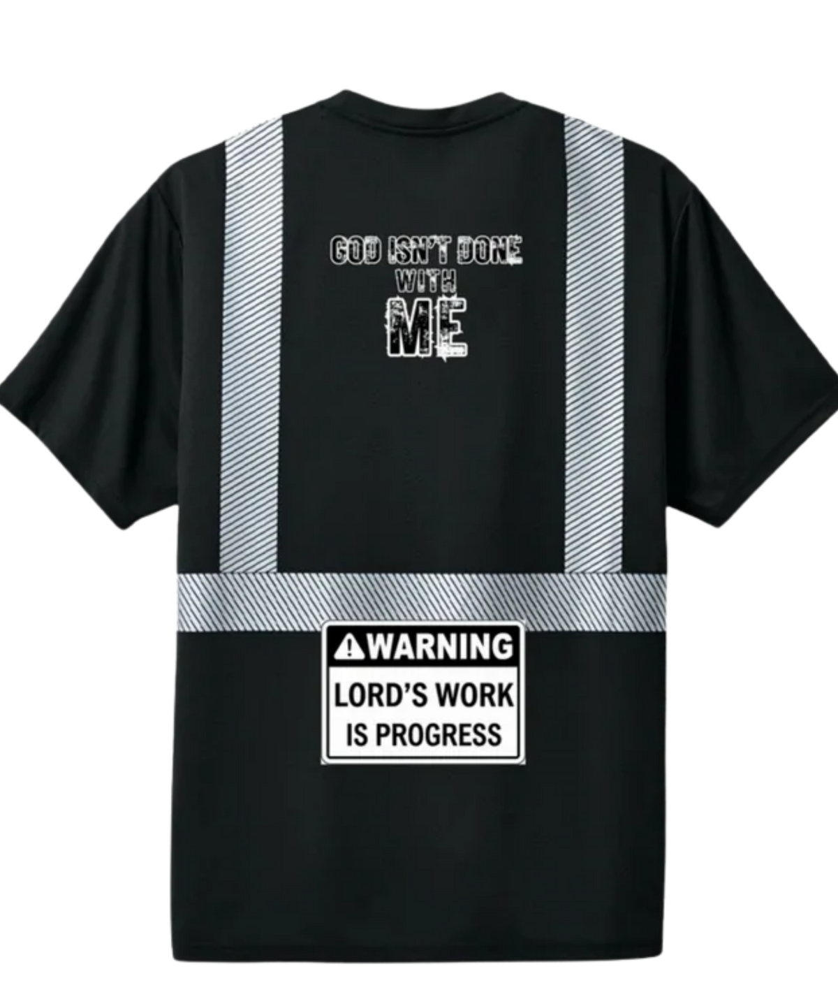 Construction God Isn't Done With Me Tee Black