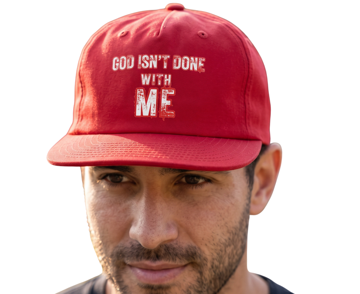 'God Isn't Done With Me' Embroidered Snapback Hat